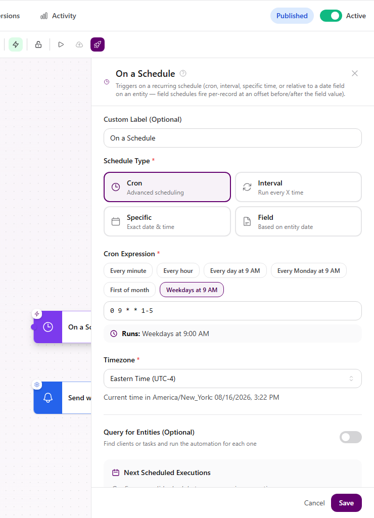 Published active scheduled reminder with Cron selected, Weekdays at 9 AM preset, cron expression, Eastern Time, and optional entity query