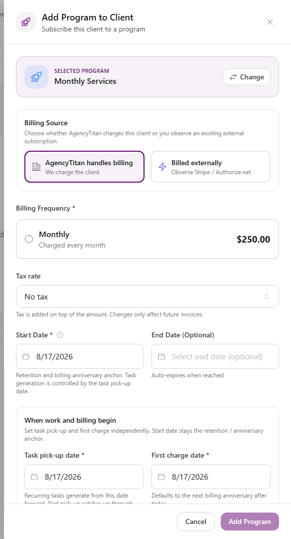 Add Program to Client drawer showing a selected program, billing source choices, a monthly billing frequency, tax rate, start date, end date, task pick-up date, and first charge date